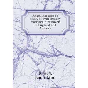   marriage plot novels of England and America Jamie Lynn Jensen Books