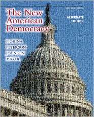 New American Democracy, The, Alternate Edition, (0205791344), Morris P 