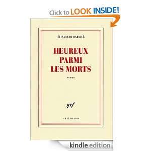 Heureux parmi les morts (BLANCHE) (French Edition) Élisabeth 