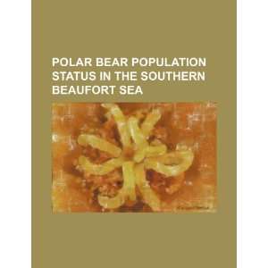  Polar bear population status in the southern Beaufort Sea 