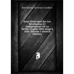   , Volume 1 (French Edition) BarthÃ©lemy Sylvestre Cunibert Books