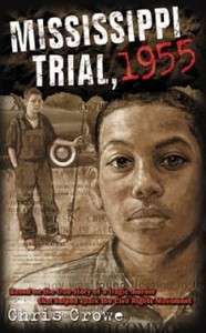 Mississippi Trial, 1955 NEW by Chris Crowe 9780142501924  