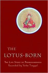 Lotus Born The Life Story of Padmasambhava, (962734155X), Yeshe 