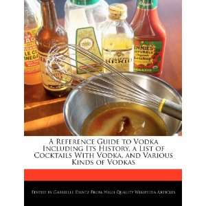   , and Various Kinds of Vodkas (9781276167451) Gabrielle Dantz Books