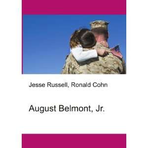  August Belmont, Jr. Ronald Cohn Jesse Russell Books