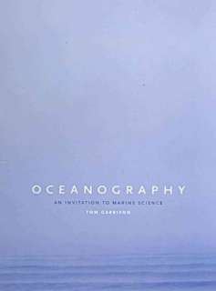 Oceanography An Invitation to Marine Science 7th by Tom S. Garrison 