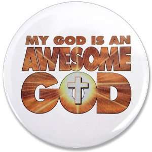  3.5 Button My God Is An Awesome God 