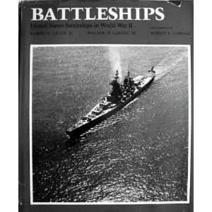   States Battleships in World War II [Hardcover] Robert O. Dulin Books