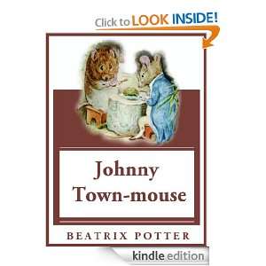 The Tale of Johnny Town Mouse ( Childrens Picture Books The Best 