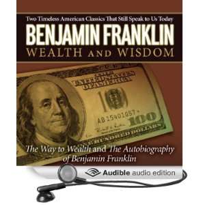  The Autobiography of Benjamin Franklin & The Way to Wealth 