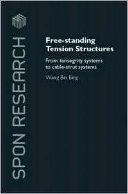 Free Standing Tension Structures From Tensegrity Systems to Cable 