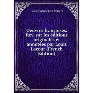   Lacour (French Edition) Bonaventure Des PÃ©riers  Books