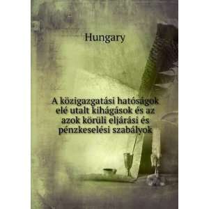   si Ã©s pÃ©nzkeselÃ©si szabÃ¡lyok Hungary  Books