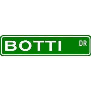  BOTTI Street Sign ~ Personalized Family Lastname Sign 