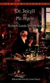   Dr. Jekyll and Mr. Hyde by Robert Louis Stevenson 