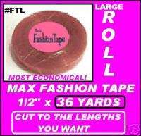 FASHION TAPE Large Roll by MAX 1/2x36 YARDS #FTL 1  