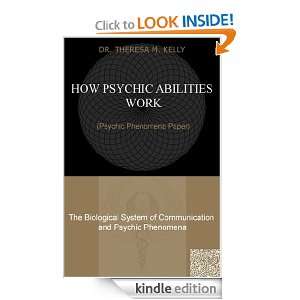   Psychic Phenomena Paper) Dr. Theresa M. Kelly  Kindle