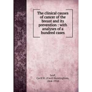  The clinical causes of cancer of the breast and its 