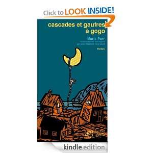 Cascades et gaufres à gogo (French Edition) Maria Parr  