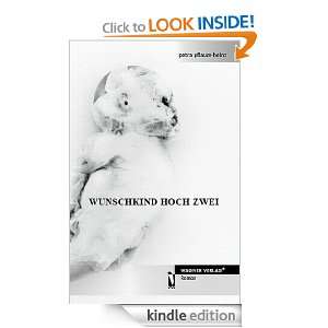 Wunschkind hoch zwei (German Edition) Petra Pflaum Heinz  
