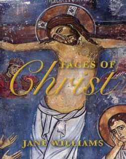   Faces of Christ by Jane Williams, Lion UK  Hardcover