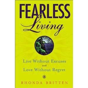  Excuses and Love without Regret [Hardcover] Rhonda Britten Books