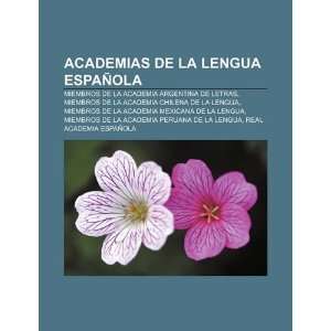 Academias de la lengua española Miembros de la Academia 