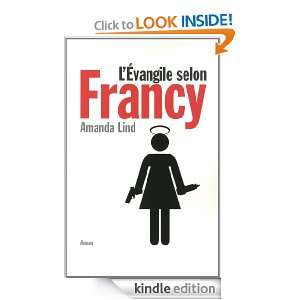 Evangile selon Francy (French Edition) Amanda LIND, Carine Bruy 