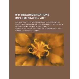  9/11 Recommendations Implementation Act report together 