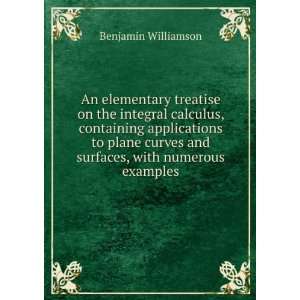  An elementary treatise on the integral calculus 