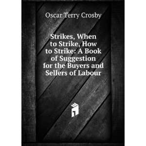   Book of Suggestion for the Buyers and Sellers of Labour Oscar Terry