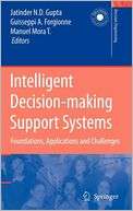 Intelligent Decision making Support Systems Foundations, Applications 