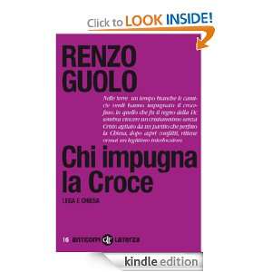Chi impugna la Croce Lega e Chiesa (Anticorpi) (Italian Edition 