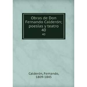   ; poesiÌas y teatro. 40 Fernando, 1809 1845 CalderoÌn Books