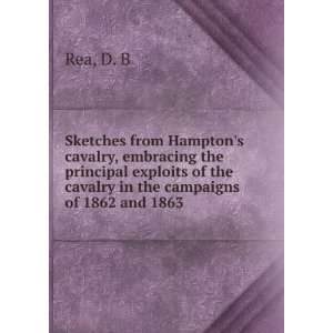  Hamptons cavalry, embracing the principal exploits of the cavalry 