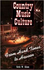 Country Music Culture, (0878057226), Curtis W. Ellison, Textbooks 