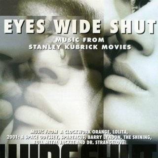 Eyes Wide Shut Music from Stanley Kubrick Movies