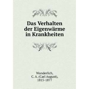   rme in Krankheiten C. A. (Carl August), 1815 1877 Wunderlich Books