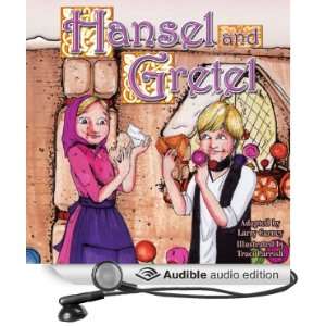   and Gretel (Audible Audio Edition) Larry Carney, Kara Kimmer Books