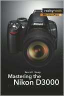   Mastering the Nikon D3000 by Darrell Young, Rocky 