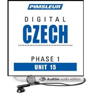 Czech Phase 1, Unit 15 Learn to Speak and Understand 