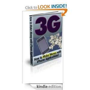 3G,How to Make Money with iPhone Applications Bill Smith  