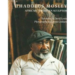 Thaddeus Mosley African American Sculptor by Prof. David Lewis 