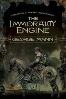   The Immorality Engine by George Mann, Doherty, Tom 