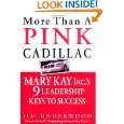 More Than a Pink Cadillac  Mary Kay, Inc.s Nine Leadership Keys to 