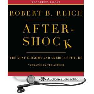  Aftershock The Next Economy and Americas Future (Audible 