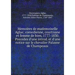  Memoires de mademoiselle Aglae; comedienne, courtisane et 