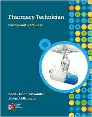 Pharmacy Technician Practice and Procedures, (0073520721), Gail Orum 