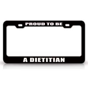 PROUD TO BE A DIETITIAN Occupational Career, High Quality STEEL /METAL 