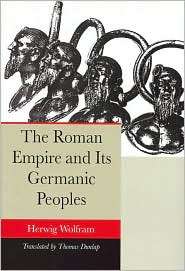 The Roman Empire and Its Germanic Peoples, (0520244907), Herwig 